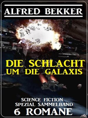 cover image of Die Schlacht um die Galaxis